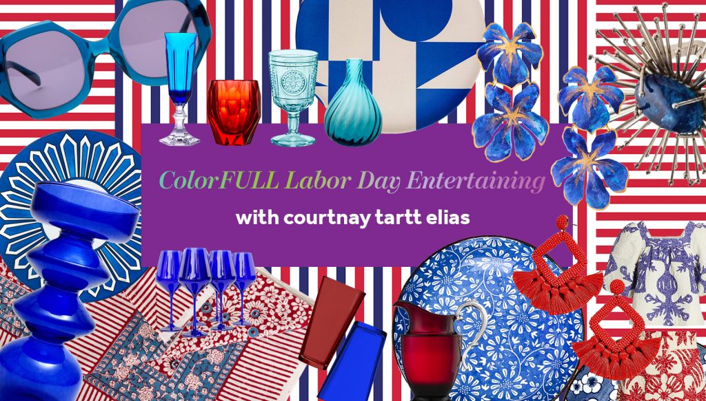 ColorFULL Labor Day Entertaining | Creative Tonic Design